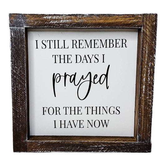 I Still Remember Faith Framed Sign