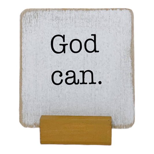God Can Small Farmhouse Sign with Stand 