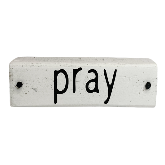 Pray Faith Stick Sign