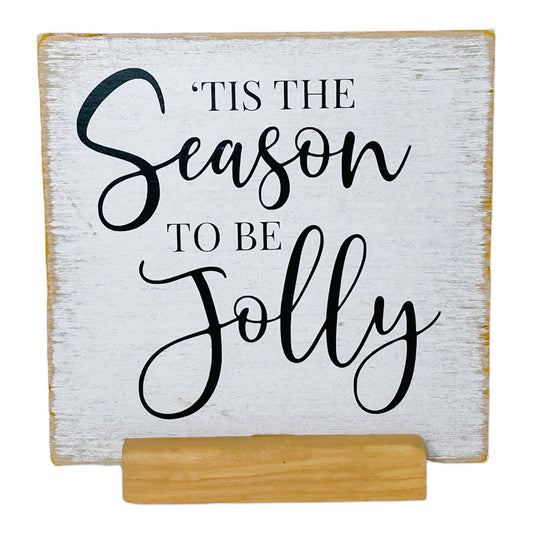 Tis The Season Farmhouse Sign with Stand