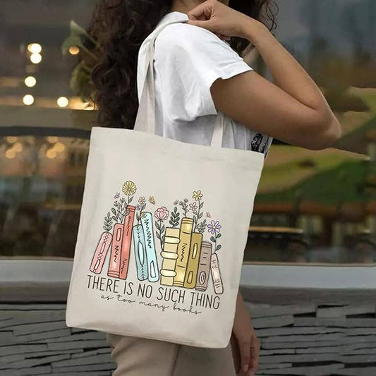 Book Lover’s Tote – "No Such Thing as Too Many Books"